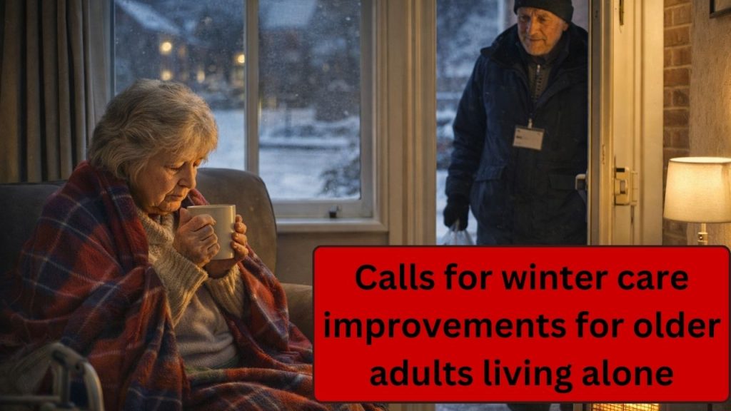 Calls for winter care improvements for older adults living alone
