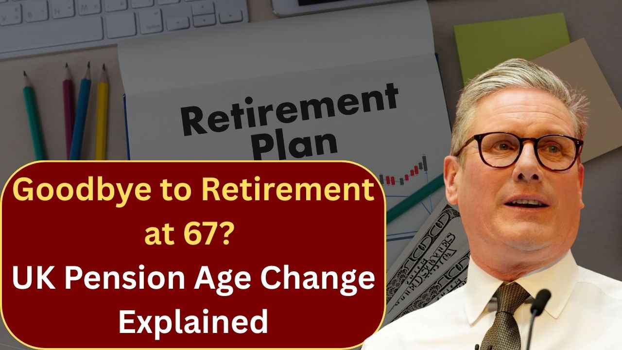 Goodbye to Retirement at 67