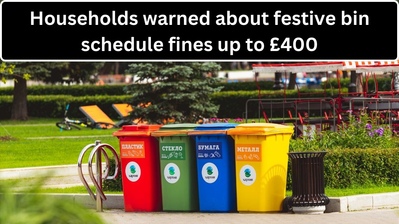Households warned about festive bin schedule fines up to £400