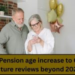 State Pension Age to Rise to 67: What Post-2028 Reviews Could Mean for Millions in the UK 2026