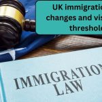 UK Immigration Rule Changes Explained — New Visa Salary Thresholds and What They Mean 2026