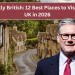 Brilliantly British: 12 Best Places to Visit in the UK in 2026