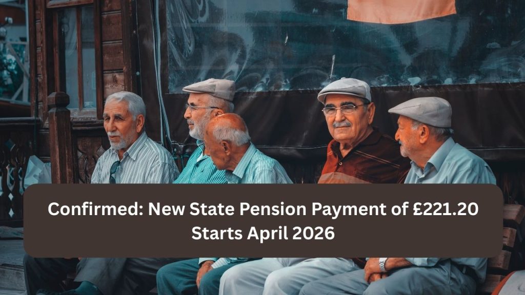UK State Pension 2026, £221.20 Pension Payment, DWP Pension Update, Retirement Income UK, National Insurance Record, State Pension Rates