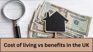 Cost of Living vs Benefits in the UK — Why Support Is Falling Short for Millions