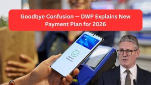 Goodbye Confusion — DWP Explains New Payment Plan for 2026