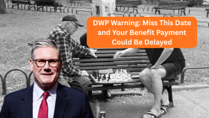 DWP Warning: Miss This Date and Your Benefit Payment Could Be Delayed
