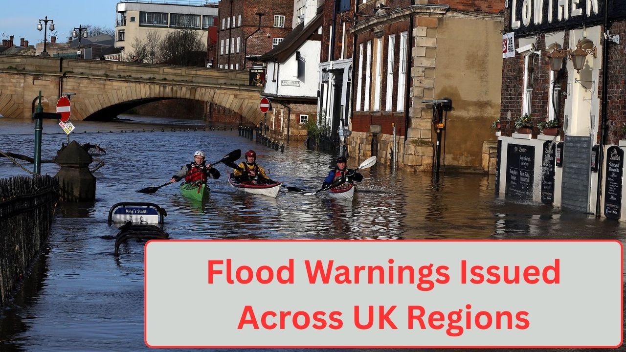 Flood Warnings Issued Across UK Regions — What Residents Should Prepare for Right Now 2026