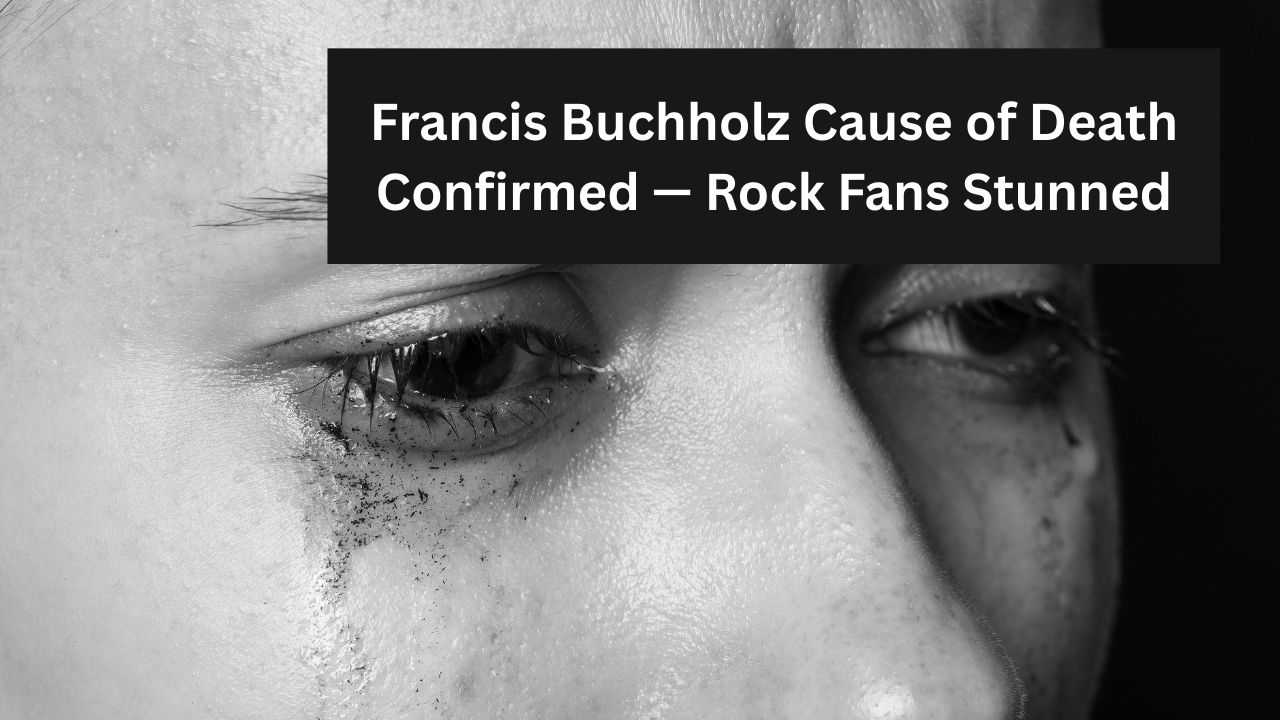 Francis Buchholz Cause of Death Confirmed — Rock Fans Stunned