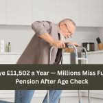 Goodbye £11,502 a Year — Millions Miss Full State Pension After Age Check