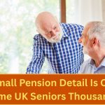 One Small Pension Detail Is Costing Some UK Seniors Thousands — The Hidden Rip-Off in Retirement Incomes 2026