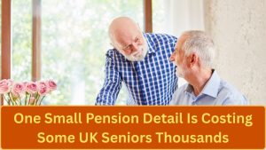 One Small Pension Detail Is Costing Some UK Seniors Thousands — The Hidden Rip-Off in Retirement Incomes