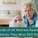 Thousands of UK Retirees Realise They Missed Money They Were Still Eligible For 2026