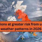 UK Regions at Greater Risk From Unusual Weather Patterns in 2026 2026