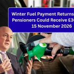 Winter Fuel Payment Returns: Eligible Pensioners Could Receive £300 From 15 November 2026